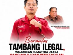 DPD GMNI Sumut: Berantas Tambang Ilegal, Wujudkan Sumatera Utara yang Maju dan Berkeadilan