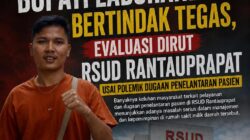 ‎Aktivis Desak Bupati Labuhanbatu Bertindak Tegas, Evaluasi Dirut RSUD Rantauprapat Usai Polemik Dugaan Penelantaran Pasien