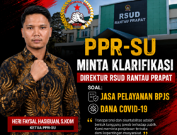 ‎PPR-SU Minta Klarifikasi Direktur RSUD Rantauprapat soal Jasa Pelayanan BPJS dan Dana Covid-19